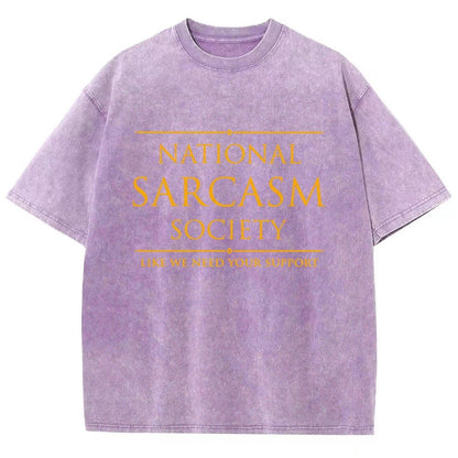 National Sarcasm Society Funny Sarcastic Vintage Distressed T-shirt