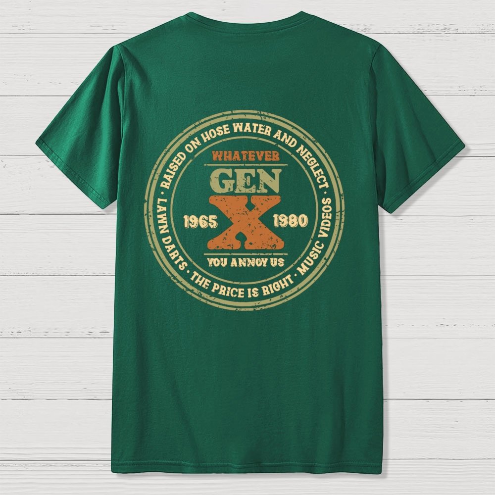 Raised on Hose Water and Neglect Front And Back Printing Geek T-Shirt