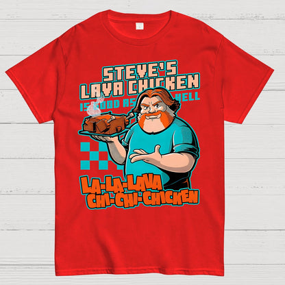 Steve's Lava Chicken Geek T-Shirt
