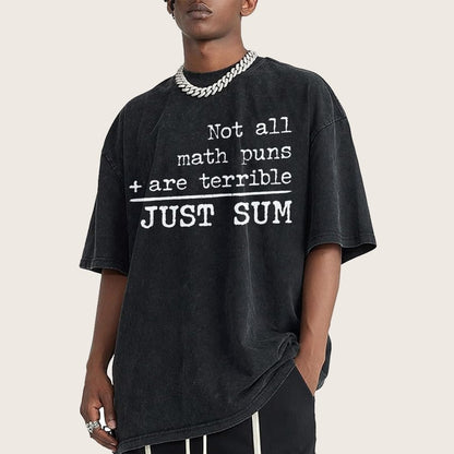 Not All Math Puns Are Terrible Just Sum Vintage Distressed T-shirt