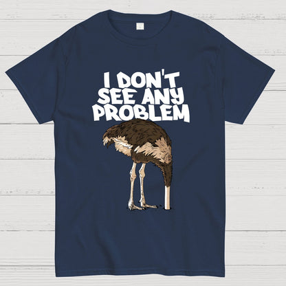 I Don't See Any Problem Geek T-Shirt