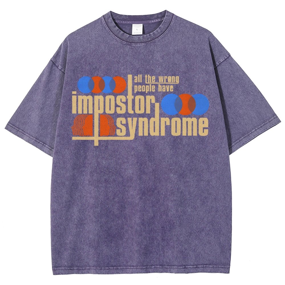 All The Wrong People Have Impostor Syndrome Vintage Distressed T-shirt