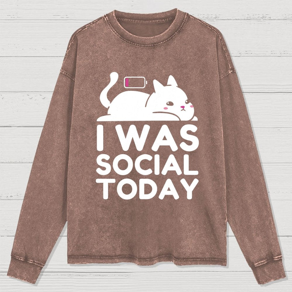 I Was Social Today Washed Long Sleeve Tee