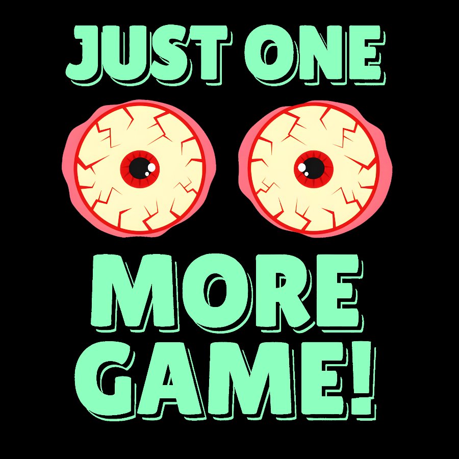 One More Game Geek T-Shirt
