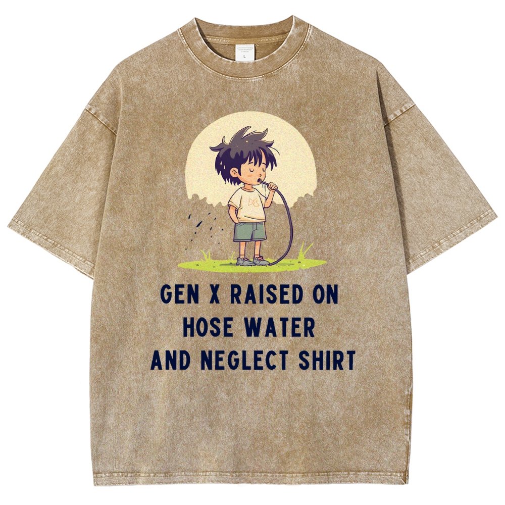 Gen x raised on hose water and neglect Vintage Distressed T-shirt