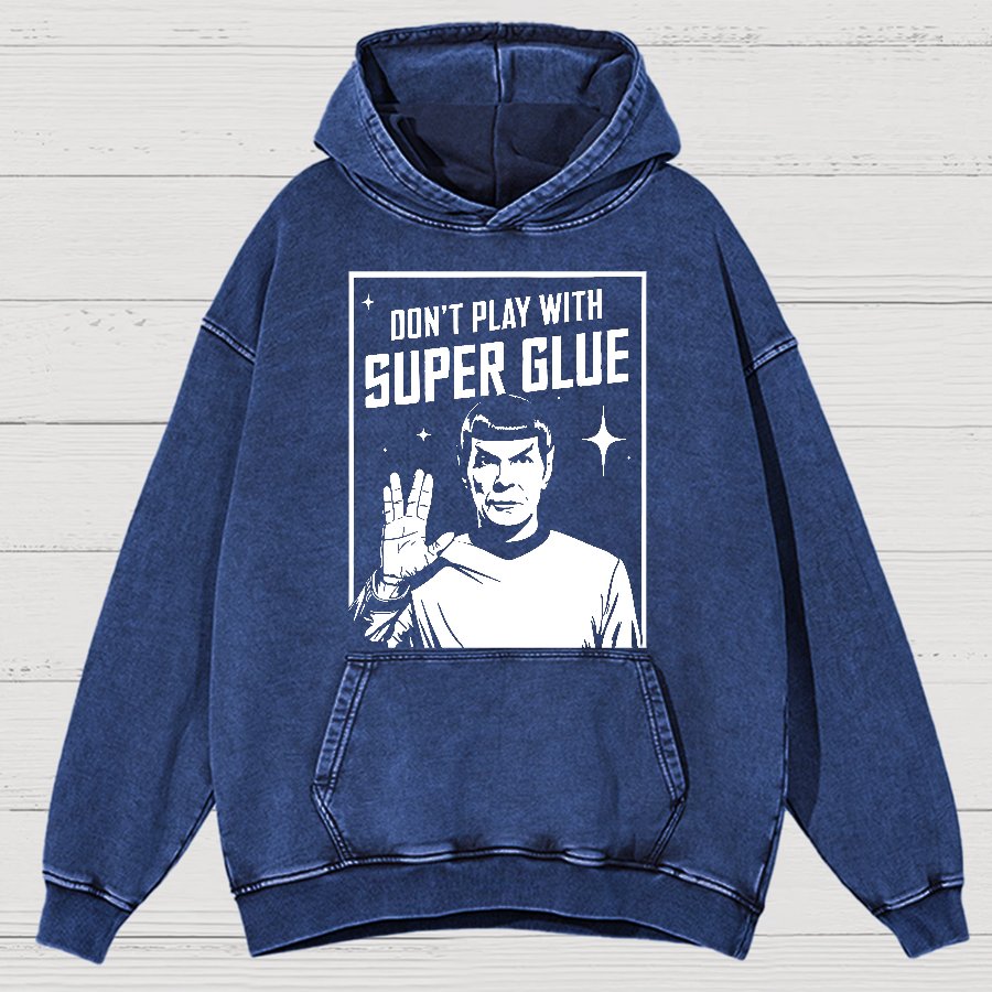 Don't Play With Superglue Vintage Distressed Hoodie