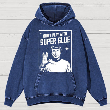 Don't Play With Superglue Vintage Distressed Hoodie