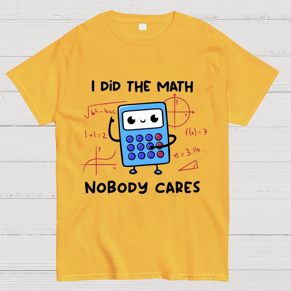Did The Math Unisex Geek T-Shirt