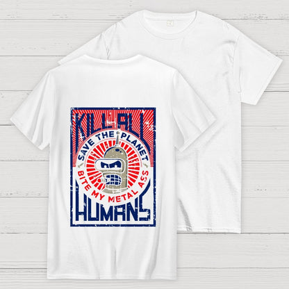 Save The Earth And Kill All Humans Nerdy  Back Printing Geek T-Shirt
