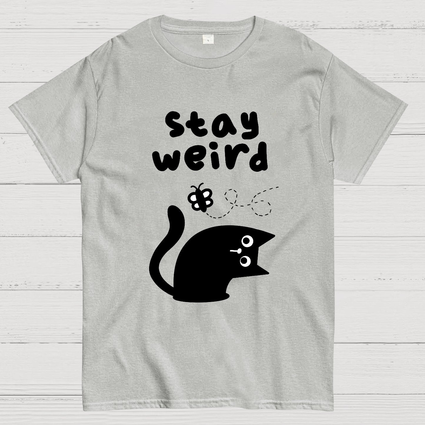 Stay Weird Forever Geek T-Shirt