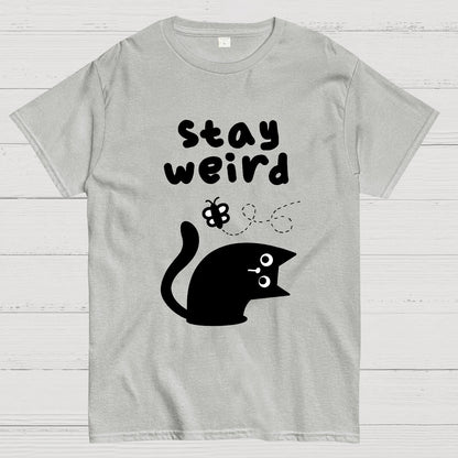 Stay Weird Forever Geek T-Shirt
