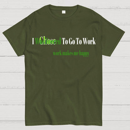 Work Makes Me Happy Geek T-Shirt