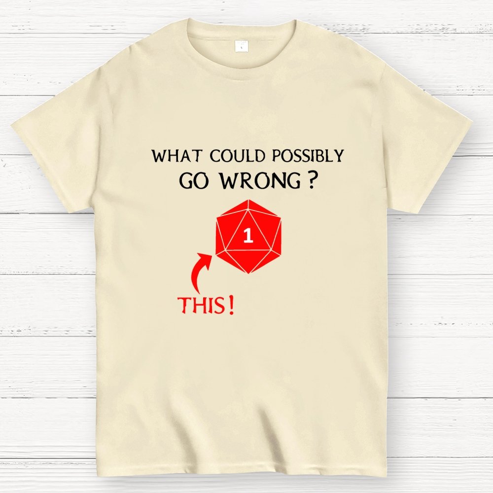 What Could Possibly Go Wrong Question Mark Geek T-Shirt