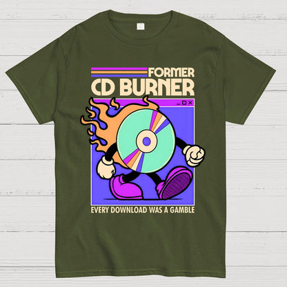 Former Cd Burner Geek T-Shirt