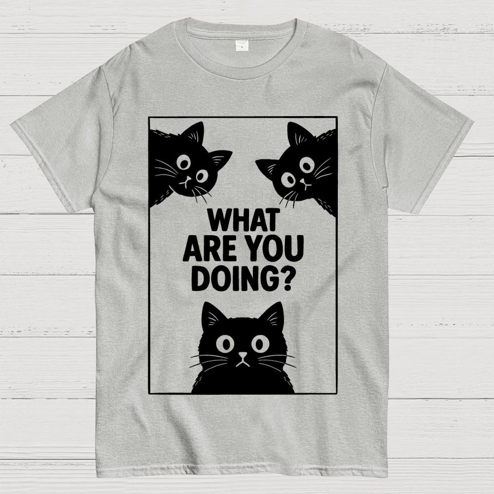 What Are You Doing? Geek T-Shirt