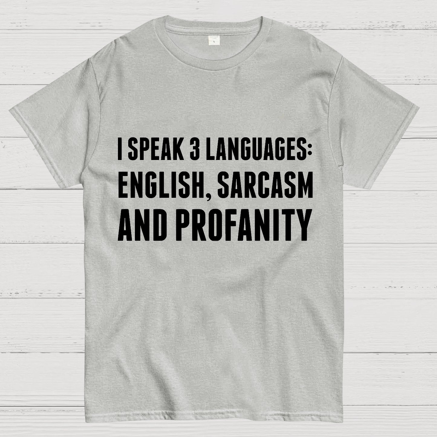 Funny Word I speak English Sarcasm and Profanity Geek T-Shirt