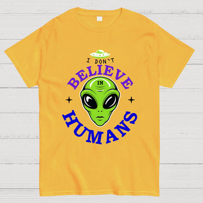 I Don't Believe in Humans Geek T-Shirt