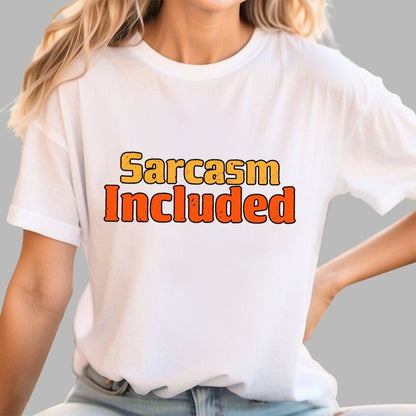 Sarcasm Included Geek T-Shirt