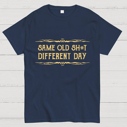 Same Old Stuff, Different Day Geek T-Shirt