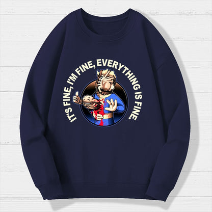 I'M Fine Everything Is Fine Geek Cotton Sweatshirt