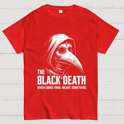 Black Death Going Viral Geek T-Shirt