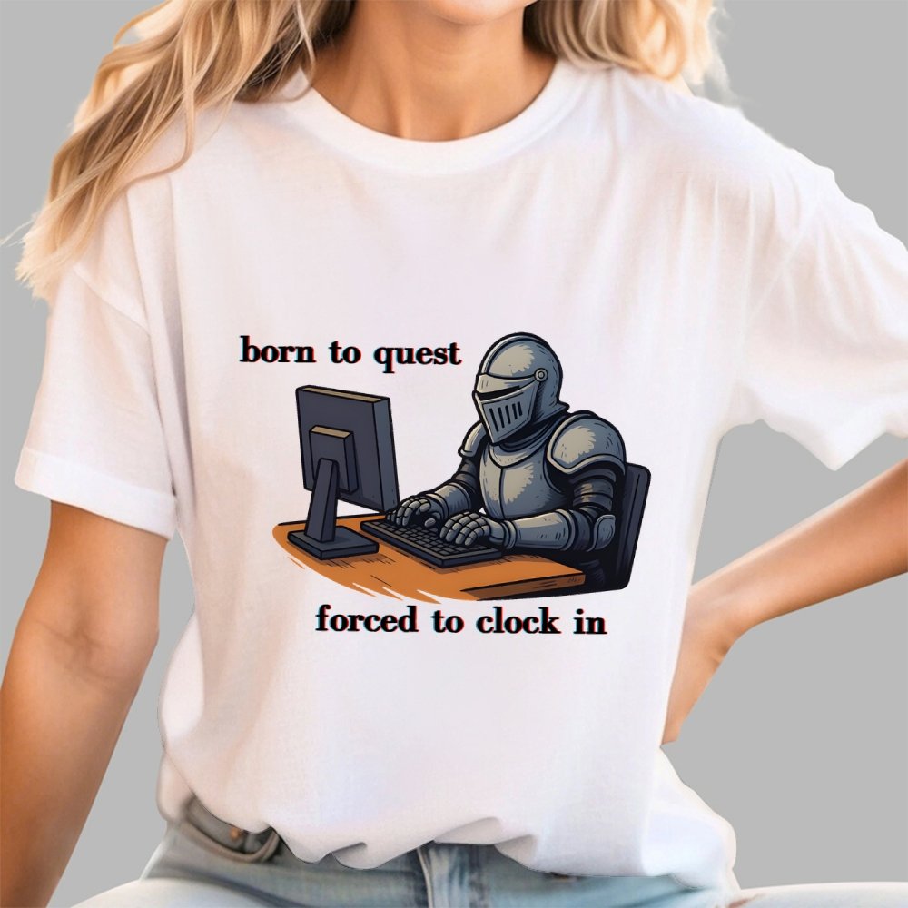 Born To Quest Forced To Clock In Knight Geek T-Shirt