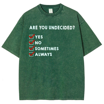 Are You Undecided? Vintage Distressed T-shirt