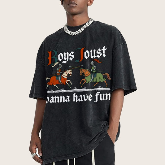 Boys Joust Wanna Have Fun Vintage Distressed T-shirt