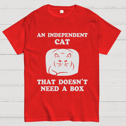 A Independent Cat That Doesn't Need Box Geeky T-Shirt