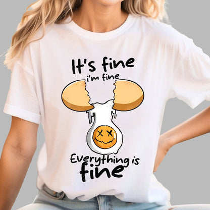 Everything is Fine I'm Fine Geek T-Shirt
