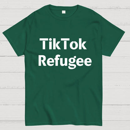 Tiktokrefugee Geek T-Shirt