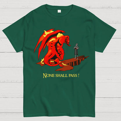 None Shall Pass Geek T-Shirt
