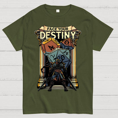 Face Your Destiny Geek T-Shirt