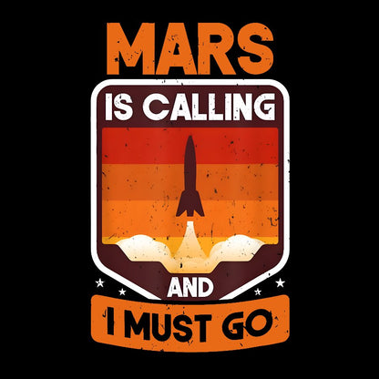 Occupy Mars Planet Mars Is Calling And I Must Go Geek T-Shirt