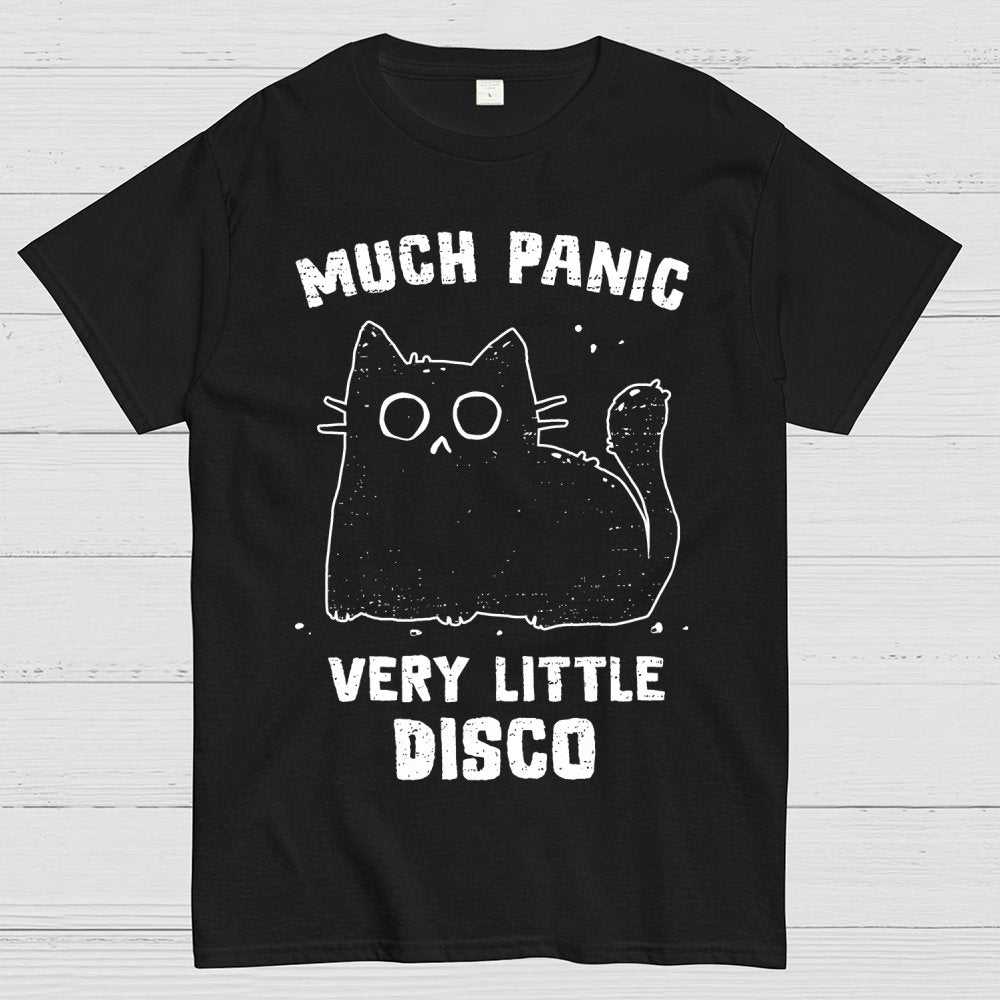 Much Panic Very Little Disco Geek T-Shirt