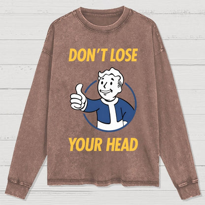 Don't Lose Your Head Washed Long Sleeve Tee