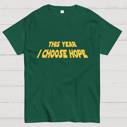 I Choose Hope Geek T-Shirt