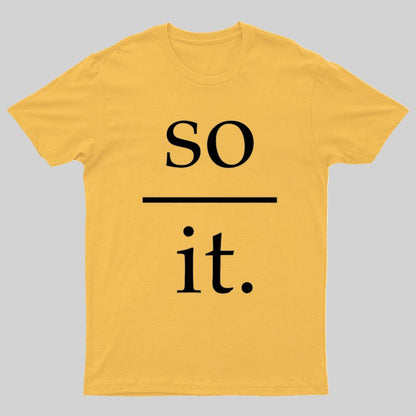 So Over It Nerd T-Shirt