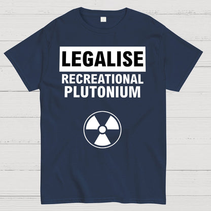 Legalise Recreational Plutonium Geek T-Shirt