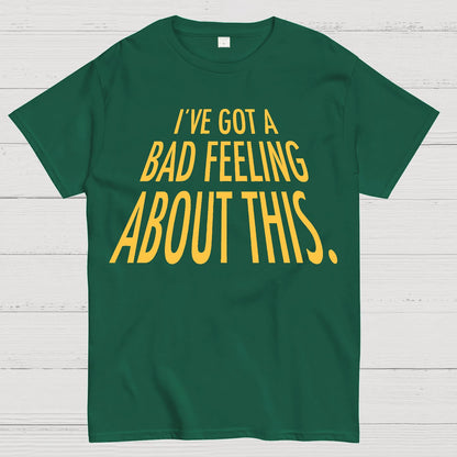 I've Got A Sketchy Feeling About This Geek T-Shirt