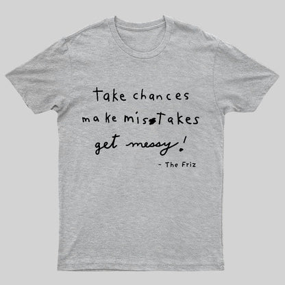 The Frizz Inspirational Quotation Science Geeky T-Shirt