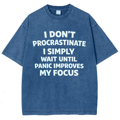 I Don't Procrastinate Vintage Distressed T-shirt