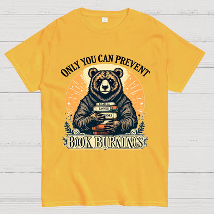 Only You Can Prevent Book Burnings Geek T-Shirt