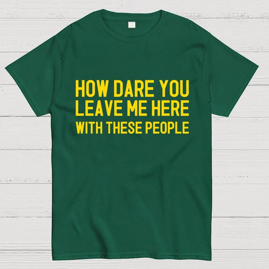 Left With These People Geek T-Shirt
