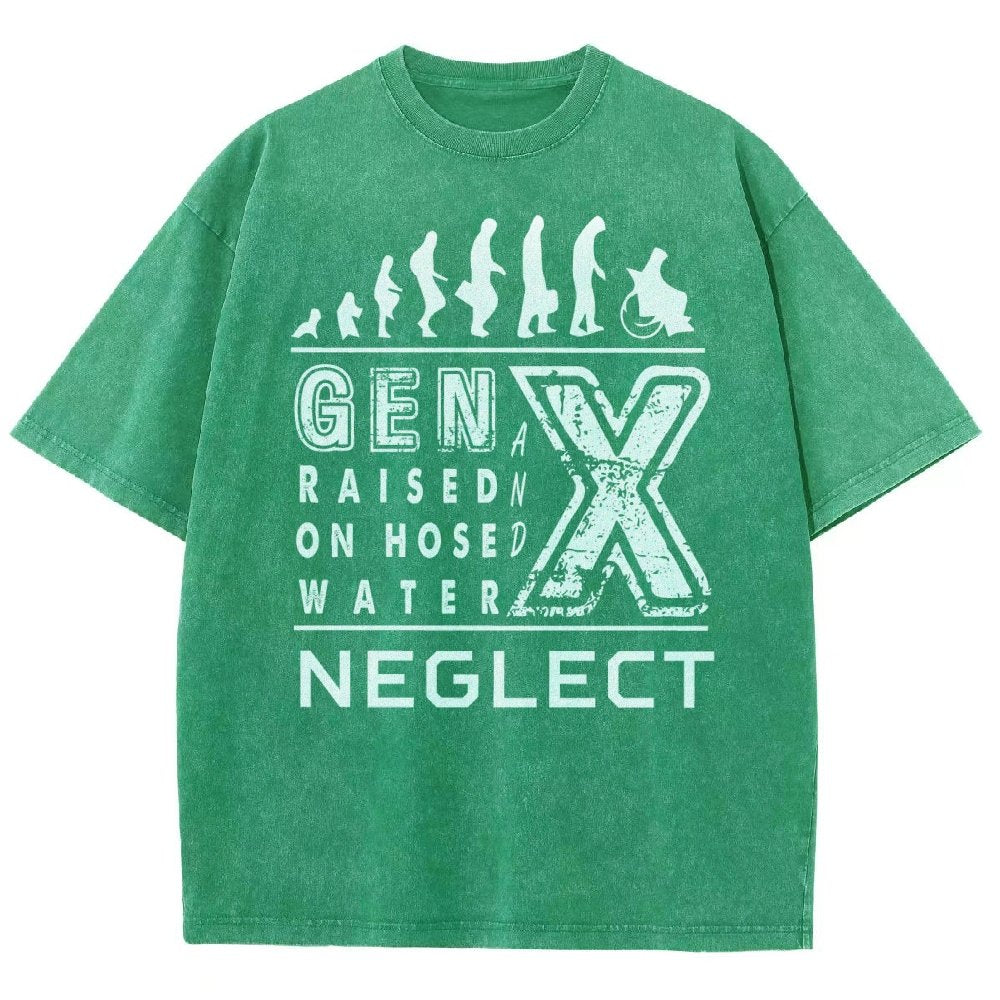 GEN X Raised on Hose Water and Neglect X Generation Retro Nostalgia Vintage Distressed T-shirt