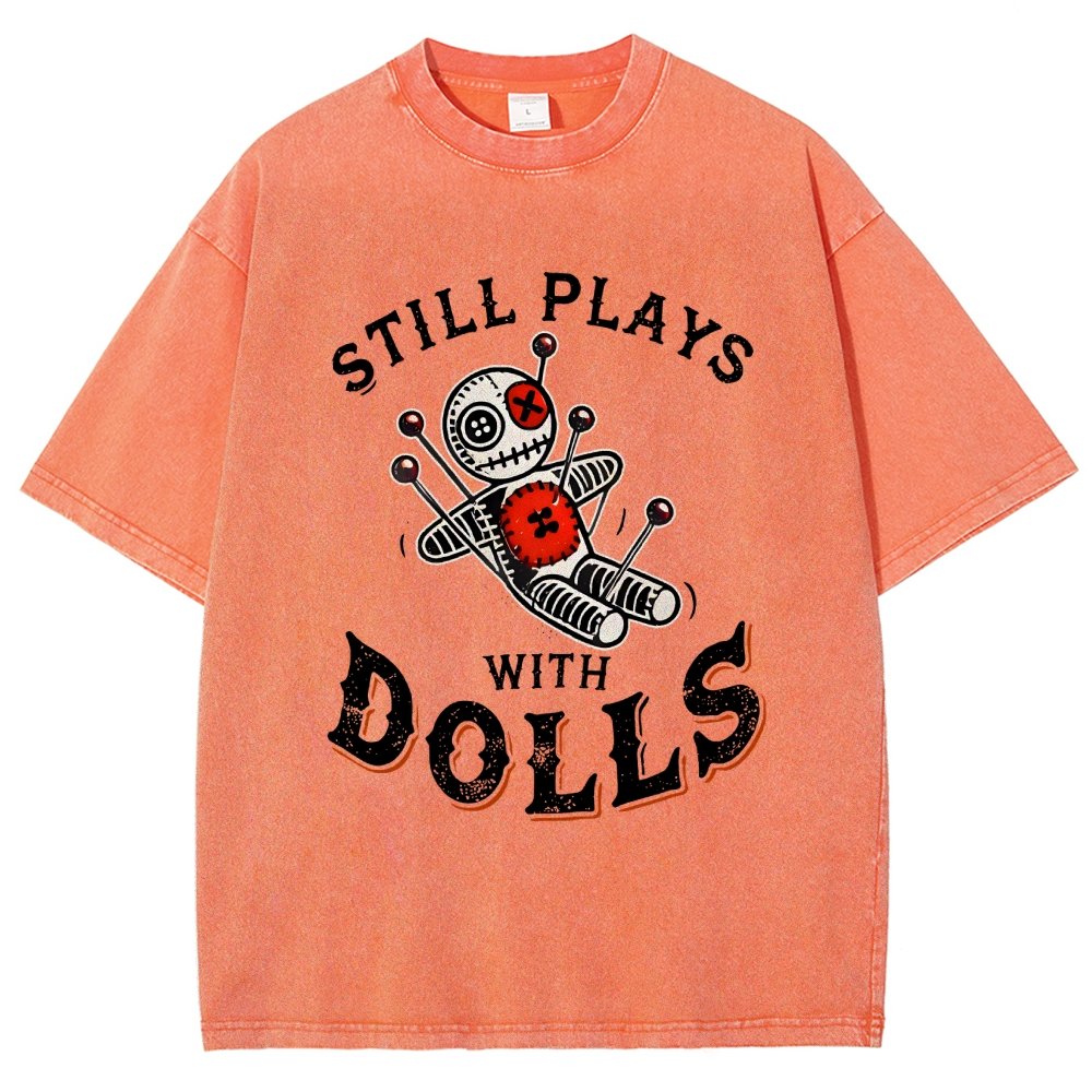 Still Plays With Dolls Vintage Distressed T-shirt