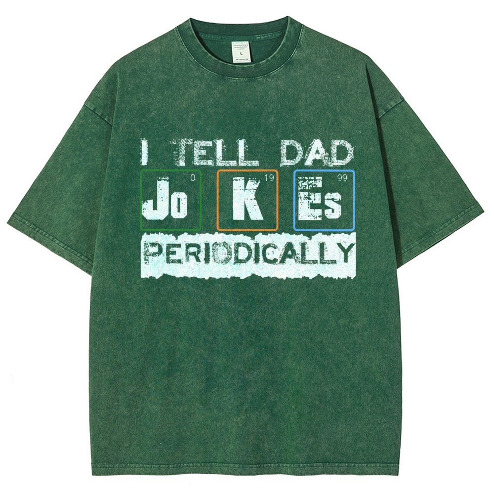 I Tell Dad Jokes Periodically Science Fathers Day Vintage Distressed T-shirt