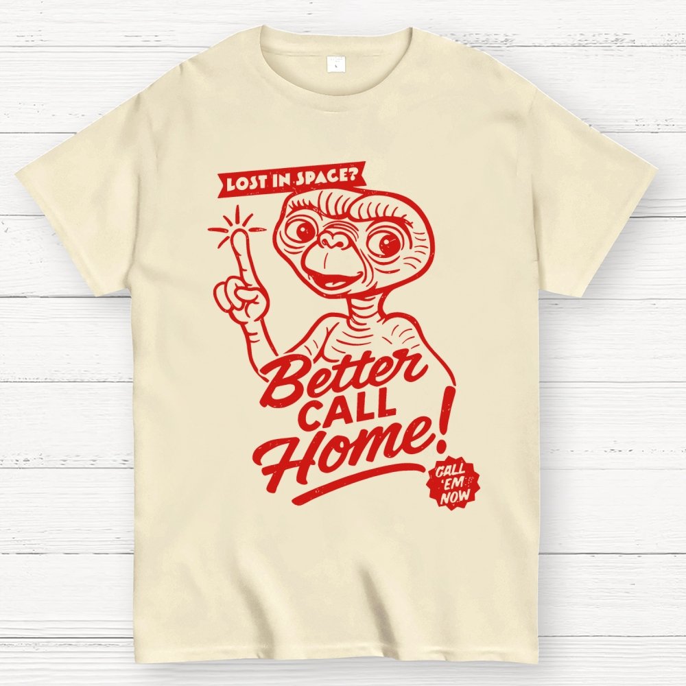 Better Call Home Geek T-Shirt