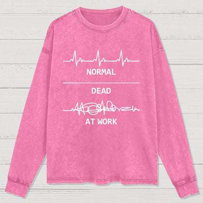Normal Dead At Work Washed Long Sleeve Tee