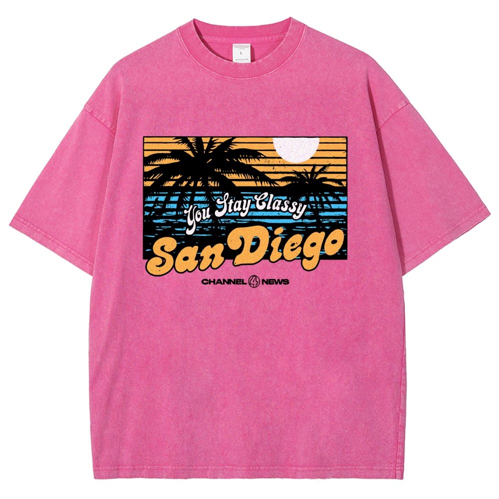 You Stay Classy San Diego Vintage Distressed T-shirt